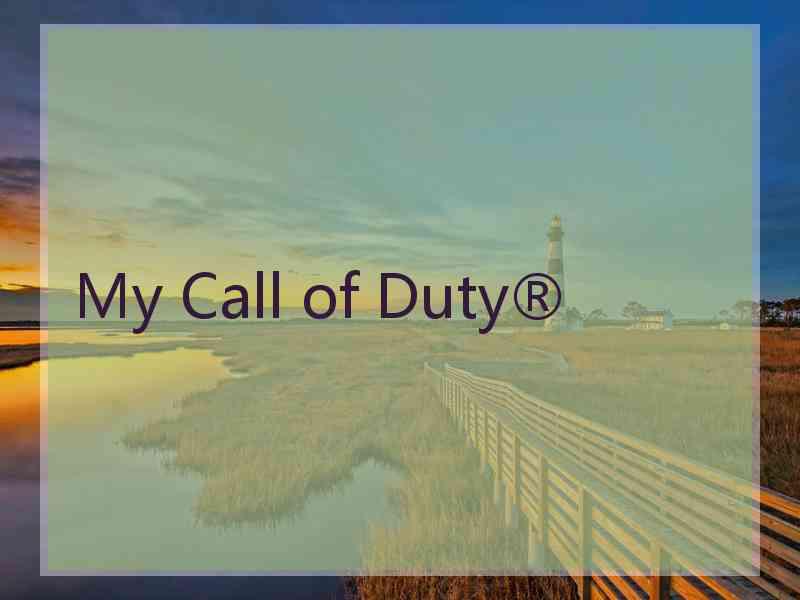 My Call of Duty®